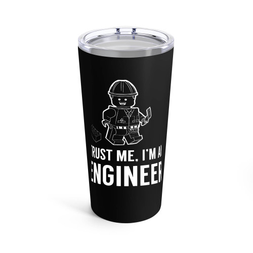 Trust Me I'M A Lego Engineer Best Funny Gift Idea Like To Play With Legos Tumblr