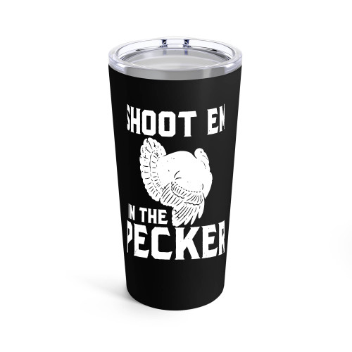 Turkey Hunting Legend Shoot 'Em In The Pecker Tumblr