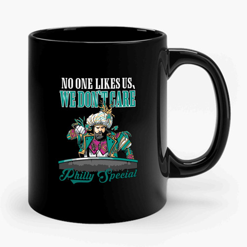 No One Likes Us We Don't Care Philly Special Philadelphia Eagles Ceramic Mug