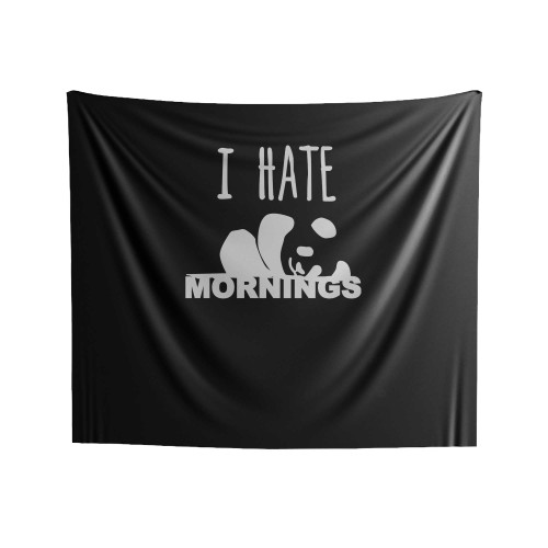 I Hate Mornings Weekend Panda Indoor Wall Tapestries