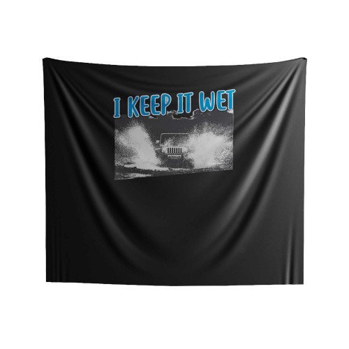 I Keep It Wet Indoor Wall Tapestries