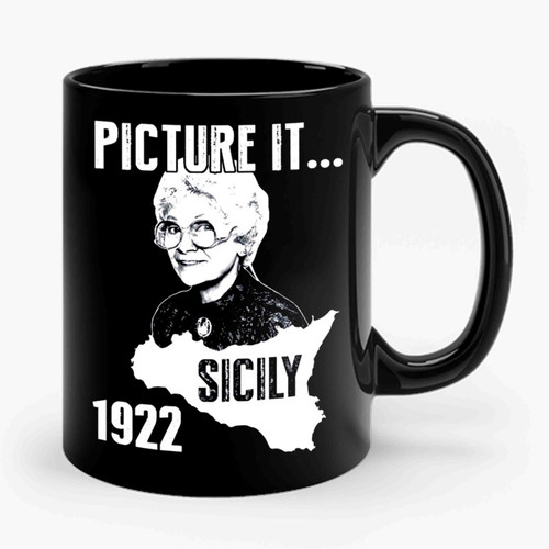 Picture It... Sicily 1922 Ceramic Mug