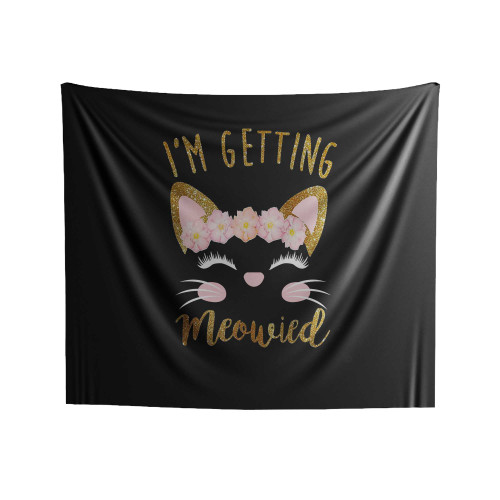 I'm Getting Meowied Indoor Wall Tapestries