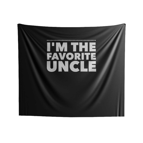 Im The Favorite Uncle Indoor Wall Tapestries