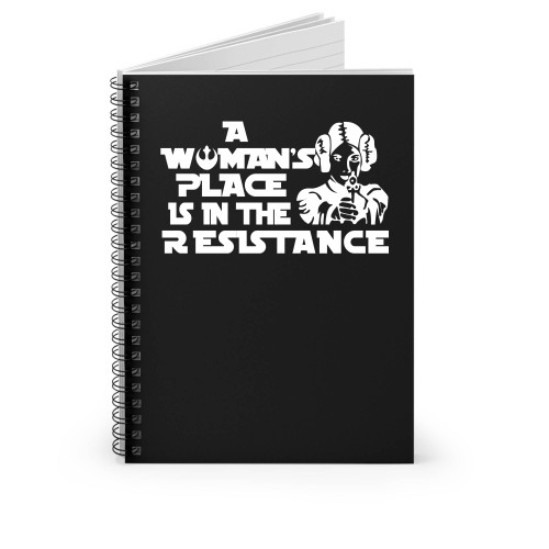 A Woman's Place Is In The Resistance Disney's Star Wars Princess Leia Organa Rebel Alliance Spiral Notebook