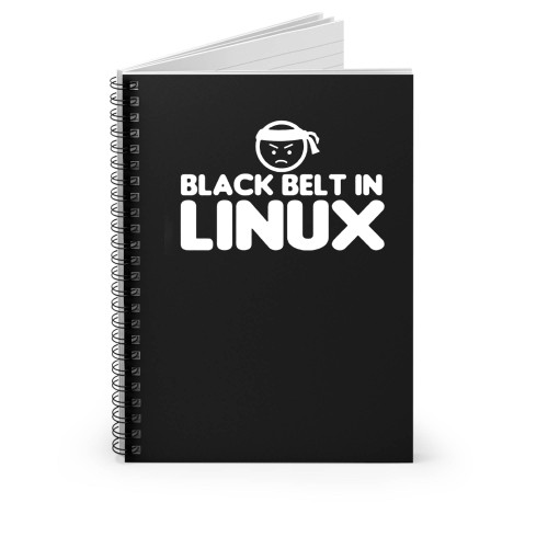 Black Belt In Linux Spiral Notebook