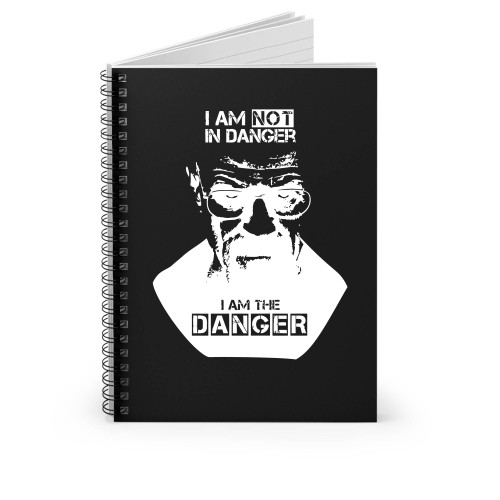 Breaking Bad I Am The Danger Spiral Notebook