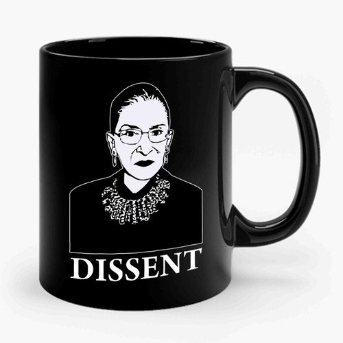 Ruth Bader Ginsburg Dissent Notorious Rbg Ceramic Mug