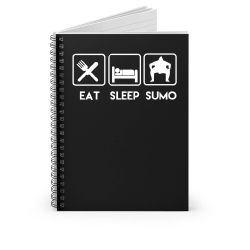 Eat Sleep Sumo Spiral Notebook
