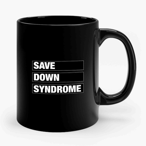 Save Down Syndrome Disabilities Ceramic Mug