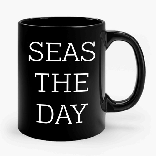 Seas The Day Ceramic Mug