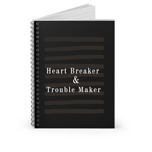 Heart Breaker And Trouble Maker Rule Breaker Spiral Notebook