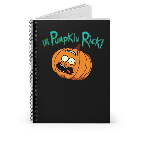I'm Pumpkin Rick Spiral Notebook