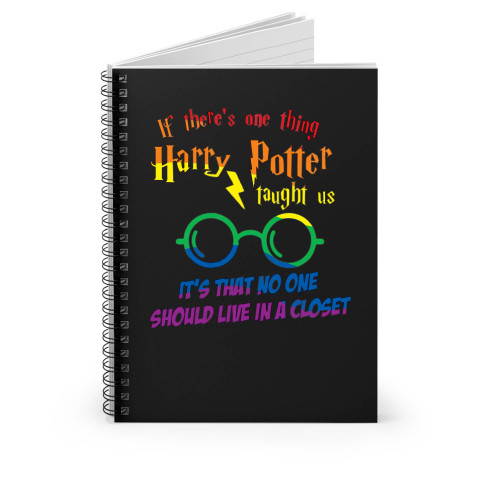 No One Should Live In A Closet Harry Potter Quotes Spiral Notebook