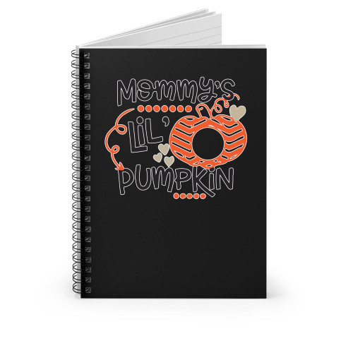 Pumpkin Patch Mommy's Lil Pumpkin Spiral Notebook