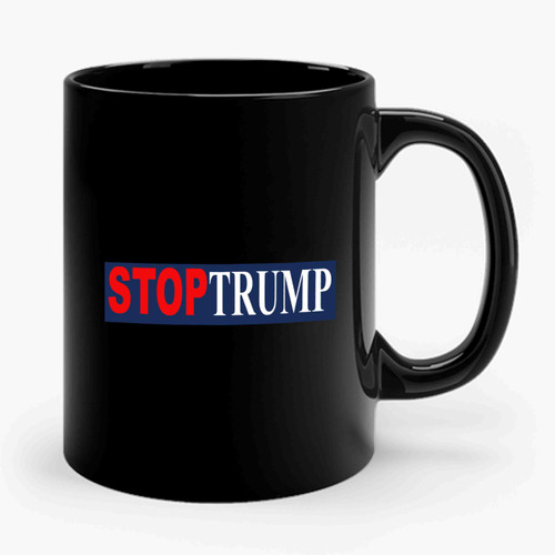 Stop Trump Anti Donald Trump Ceramic Mug