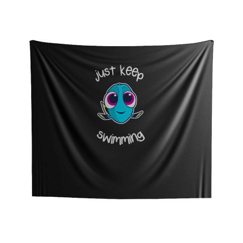 Just Keep Swimming Funny Dory Indoor Wall Tapestries