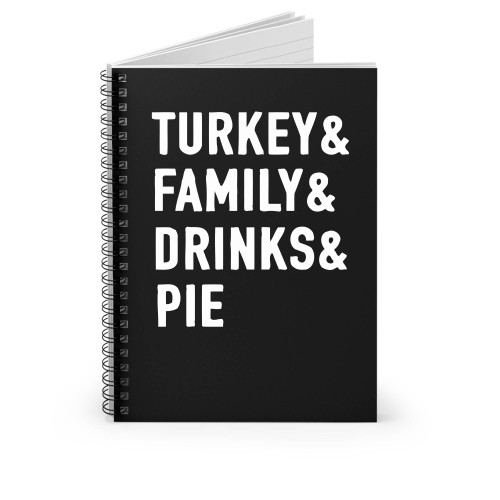 Turkey Family Drinks Pie Spiral Notebook