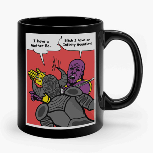 Thanos Shut Up Ceramic Mug