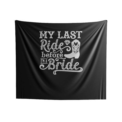 Last Ride Before I'm A Bride Indoor Wall Tapestries