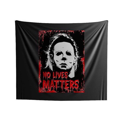 Michael Myers No Lives Matter Indoor Wall Tapestries