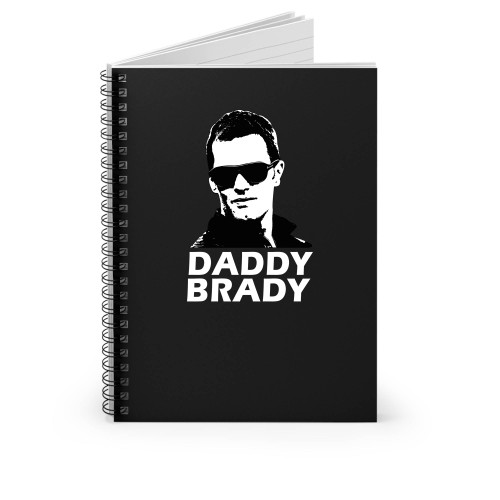 Daddy Brady Tom Brady Funny Super Bowl Spiral Notebook