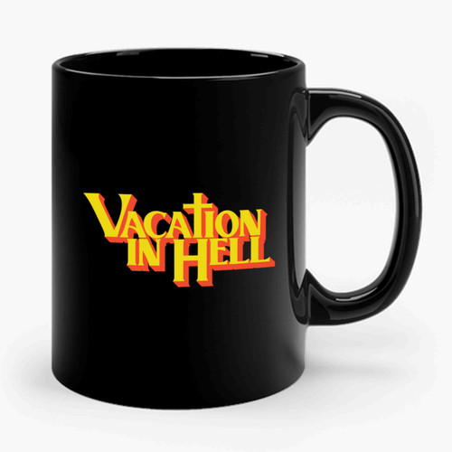 Vacation In Hell Band Ceramic Mug