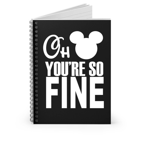 I'm Mickey & Oh Mickey You're So Fine 1 Spiral Notebook