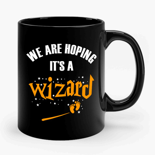 We Are Hoping It's A Wizard Expectant Patronum Ceramic Mug