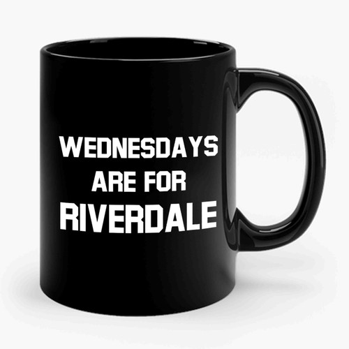 Wednesdays Are For Riverdale Ceramic Mug