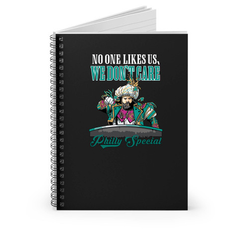 No One Likes Us We Don't Care Philly Special Philadelphia Eagles Spiral Notebook
