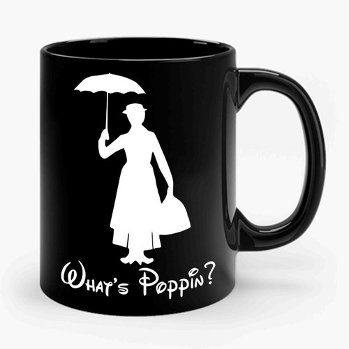 What's Poppin Mary Poppins Ceramic Mug