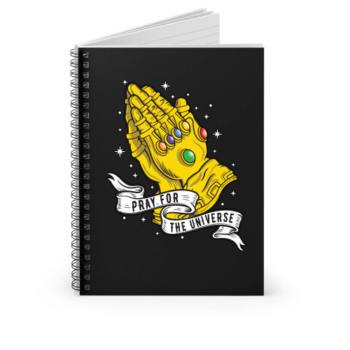 Pray For Universe Infinity Wars Infinity Gauntlet Praying Hands Spiral Notebook