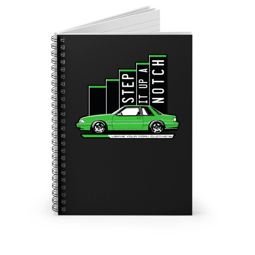 Step It Up A Notch Mustang Spiral Notebook