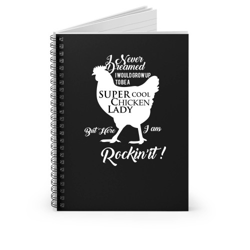 Super Cool Chicken Lady Spiral Notebook