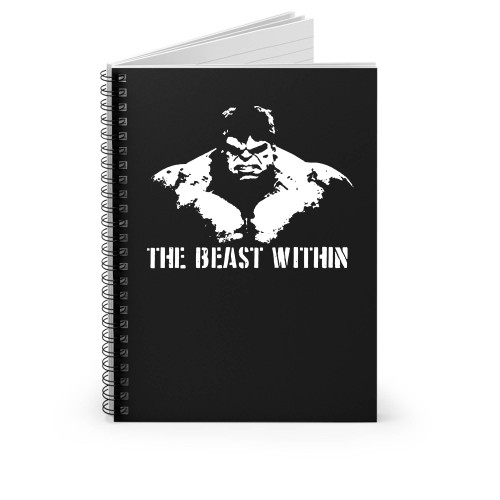 The Beast Within Hulk Spiral Notebook