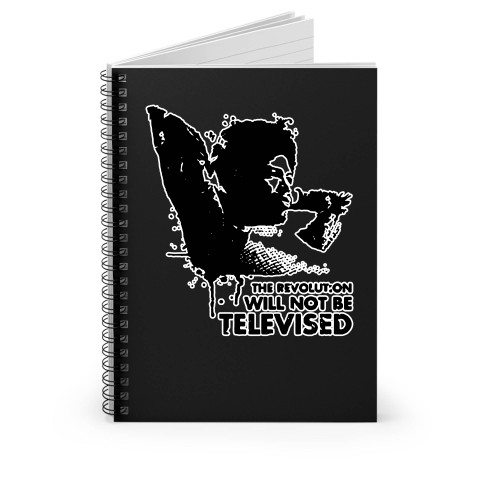The Revolution Will Not Be Televised Gil Scott Heron Spiral Notebook