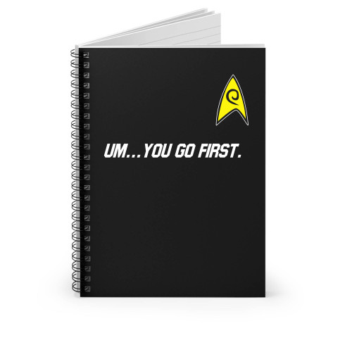 You Go First Meme Spiral Notebook