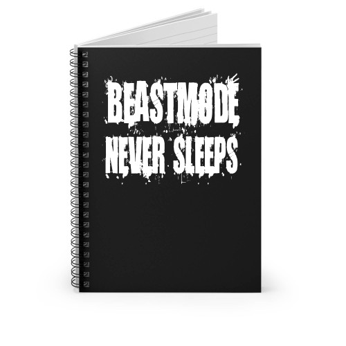 Beastmode Never Sleeps Spiral Notebook