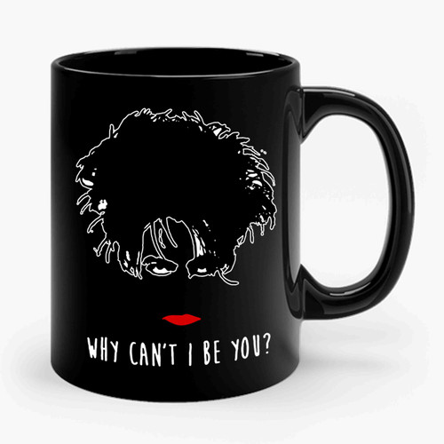80s Robert Smith The Cure Why Can't I Be You Ceramic Mug