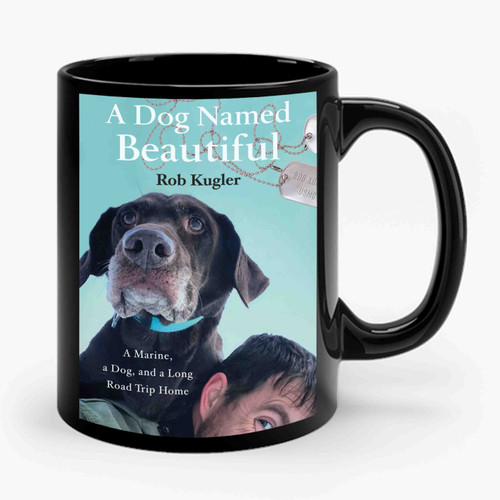 A Dog Named Beautiful Ceramic Mug