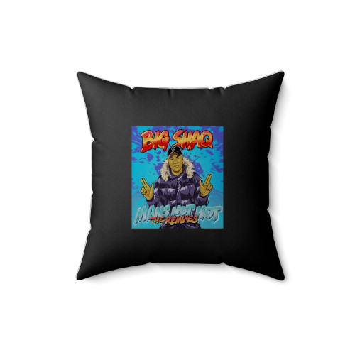 Big Shaq Man's Not Hot Square Pillow Cover