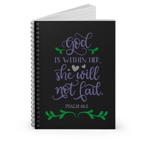 God Is Within Her And Will Not Fail Spiral Notebook