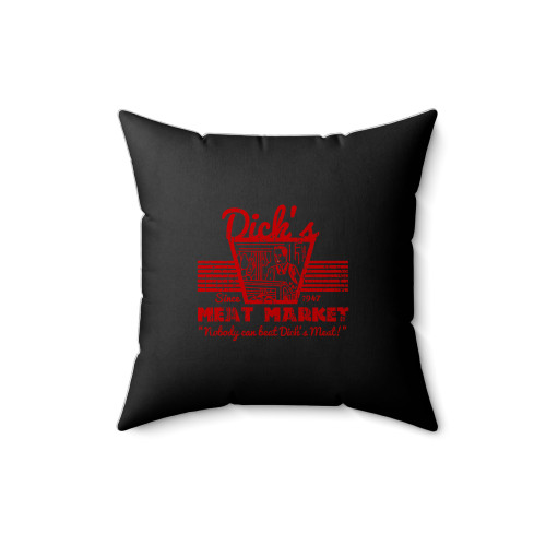 Dick's Meat Market Funny Square Pillow Cover