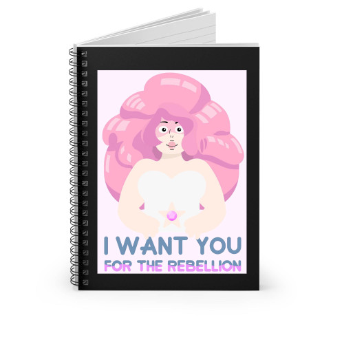 I Want You For The Rebellion Spiral Notebook