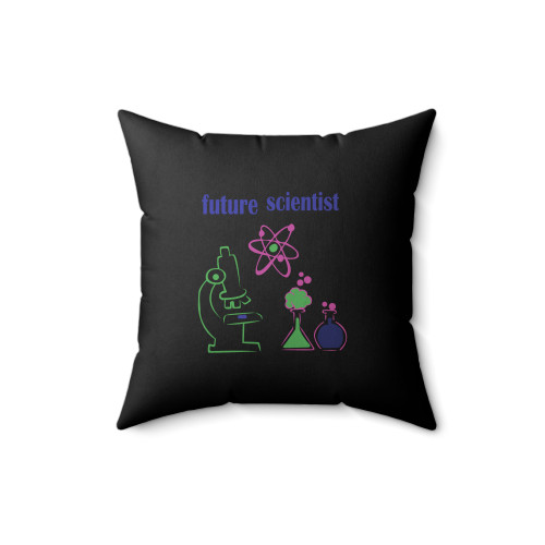 Future Scientist Scientist Smart Funny Science Themed Square Pillow Cover