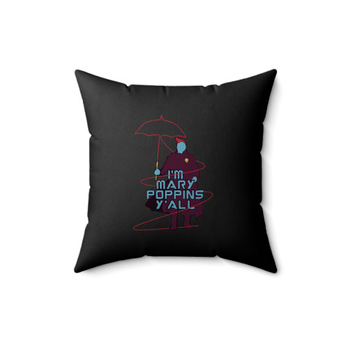 Guardians Of The Galaxy Vol 2 I'm Mary Poppins Y'all Yondu Burgundy Square Pillow Cover