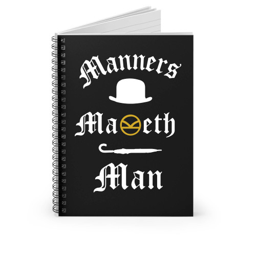 Manners Maketh Man Spiral Notebook