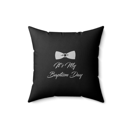 It's My Baptism Day Square Pillow Cover