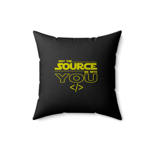 May The Source Be With You Square Pillow Cover